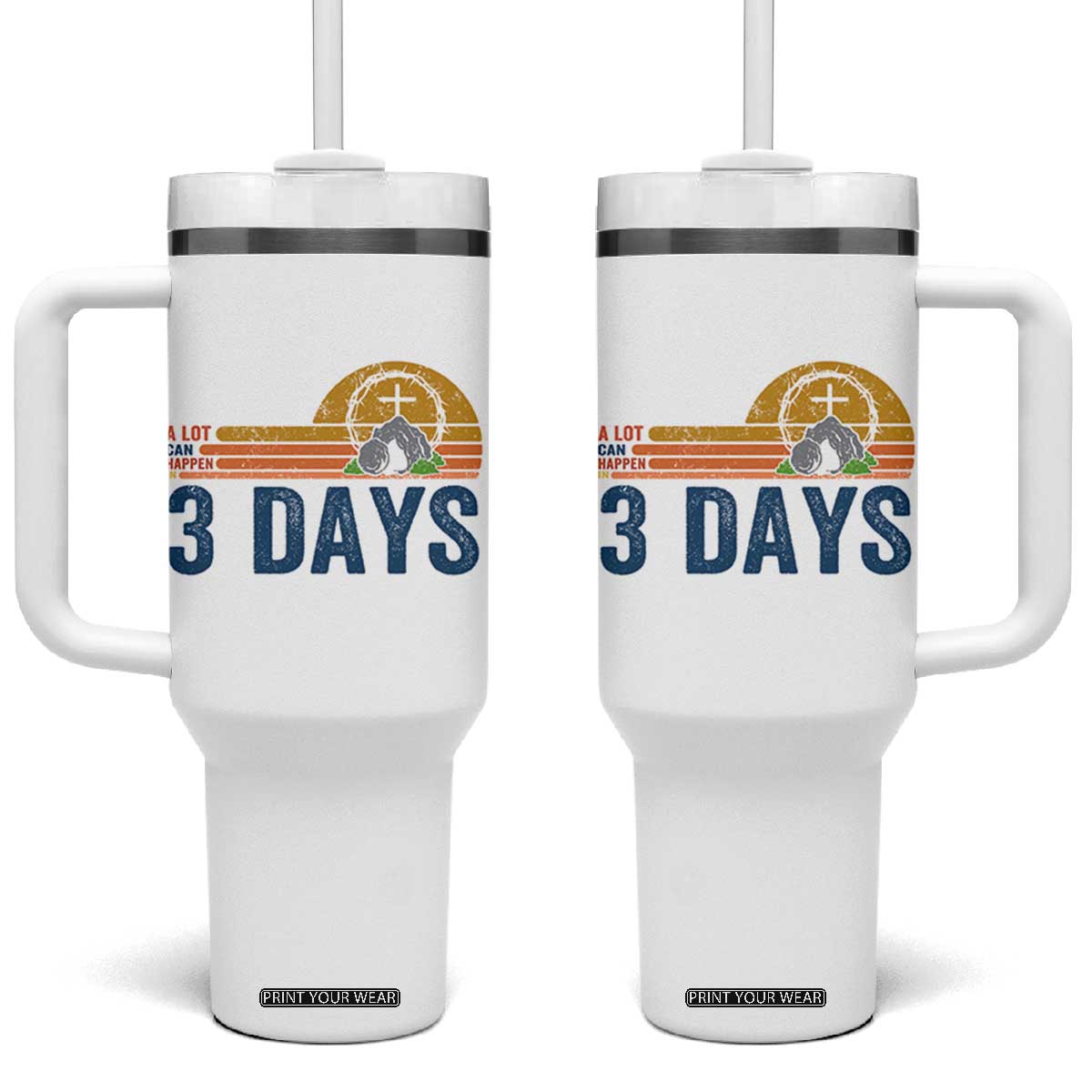 Easter A Lot Can Happen in 3 Days Tumbler With Handle Retro Religious Easter Christian TS10 One Size: 40 oz White Print Your Wear