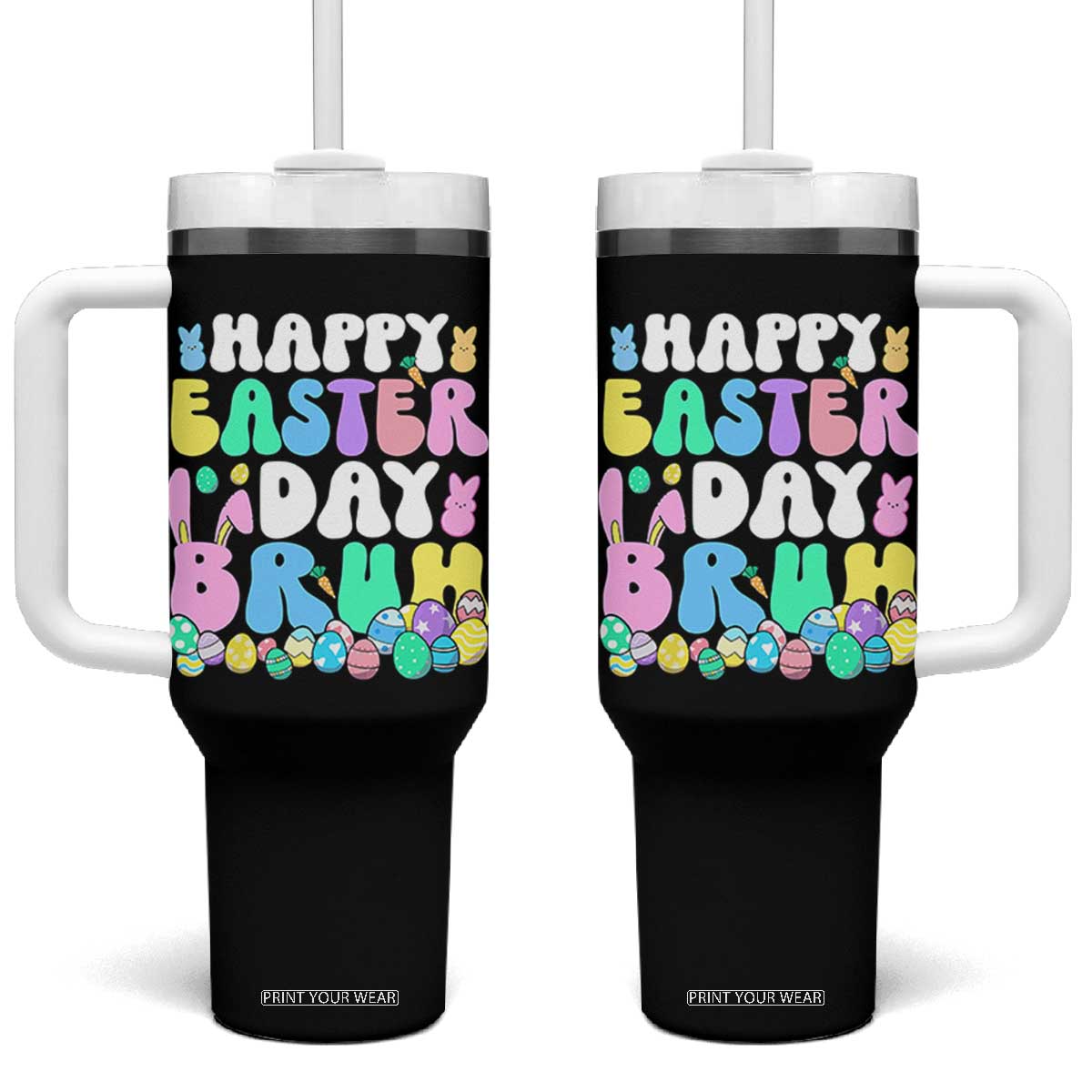 Bruh Easter Tumbler With Handle Teens Boys Kids Cute Bunny Eggs TS10 One Size: 40 oz Black Print Your Wear