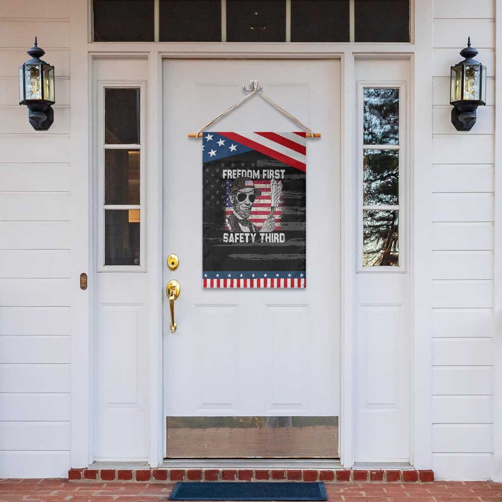 Lincoln 4th Of July Garden Flag Abe Freedom First Safety Third American Flag TS10 Print Your Wear
