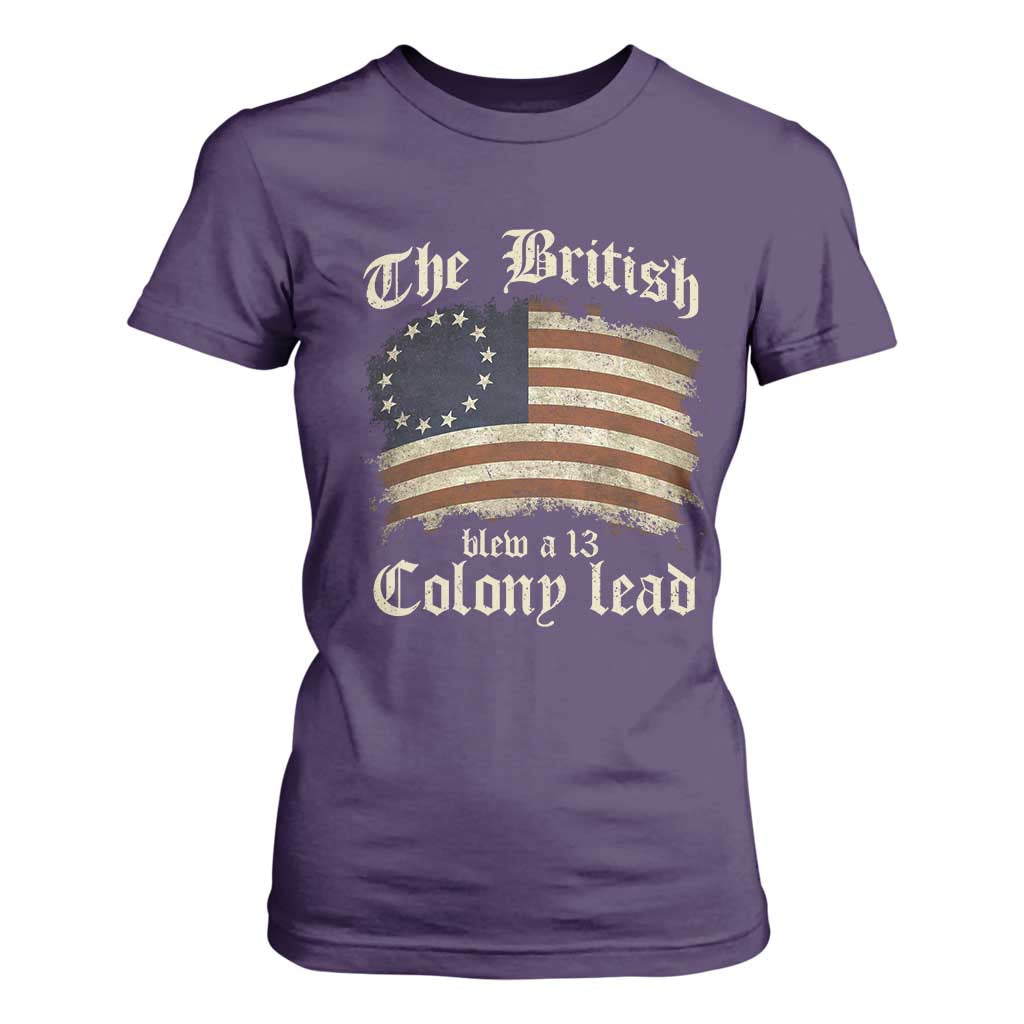 Funny Historical T Shirt For Women The British Blew A Thirteen Colony Lead Patriotic Humor TS10 Purple Print Your Wear