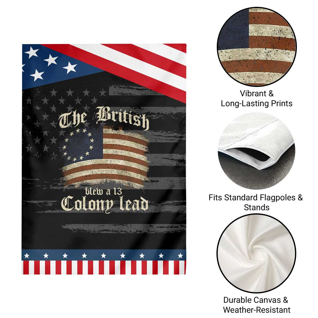 Funny Historical Garden Flag The British Blew A Thirteen Colony Lead Patriotic Humor TS10 Print Your Wear