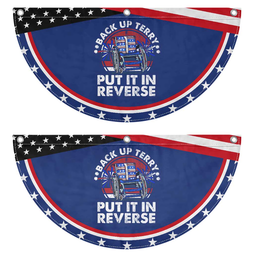 Back It Up Terry Put It In Reverse Patriotic Fan Flag Funny 4th Of July