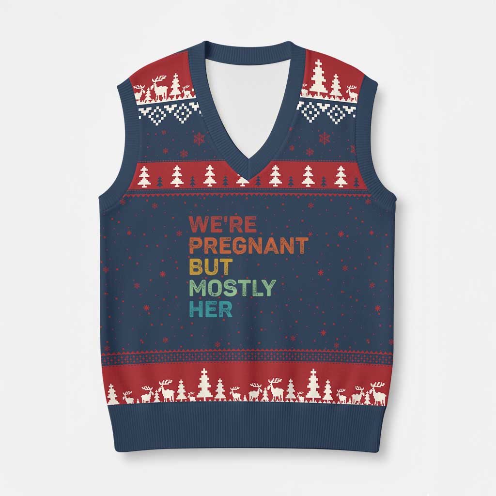 We're Pregnant But Mostly Her V-Neck Knit Sweater Vest Funny Pregnancy Announcement Expecting Mom Dad TS10 Navy Red Print Your Wear