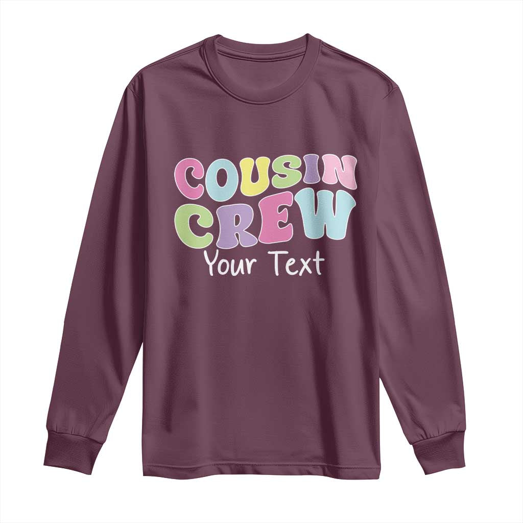 Personalized Matching Cousin Crew Long Sleeve Shirt Custom Name Retro Family Reunion Cousins Vacation TS10 Maroon Print Your Wear
