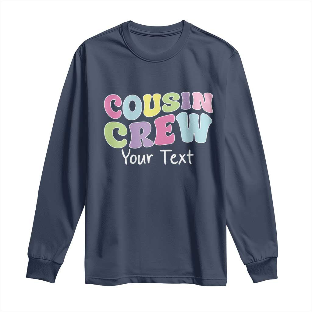 Personalized Matching Cousin Crew Long Sleeve Shirt Custom Name Retro Family Reunion Cousins Vacation TS10 Navy Print Your Wear