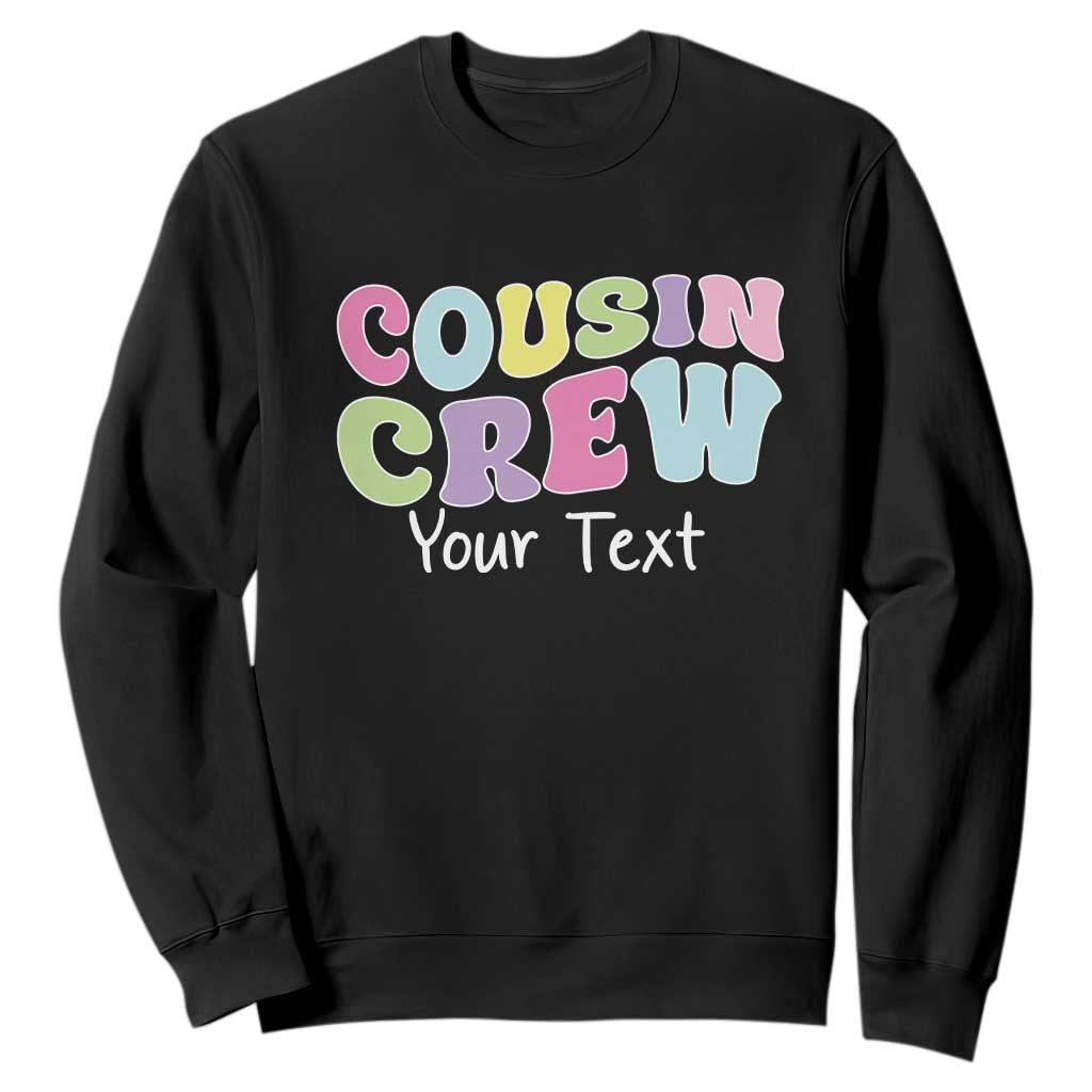 Personalized Matching Cousin Crew Sweatshirt Custom Name Retro Family Reunion Cousins Vacation TS10 Black Print Your Wear