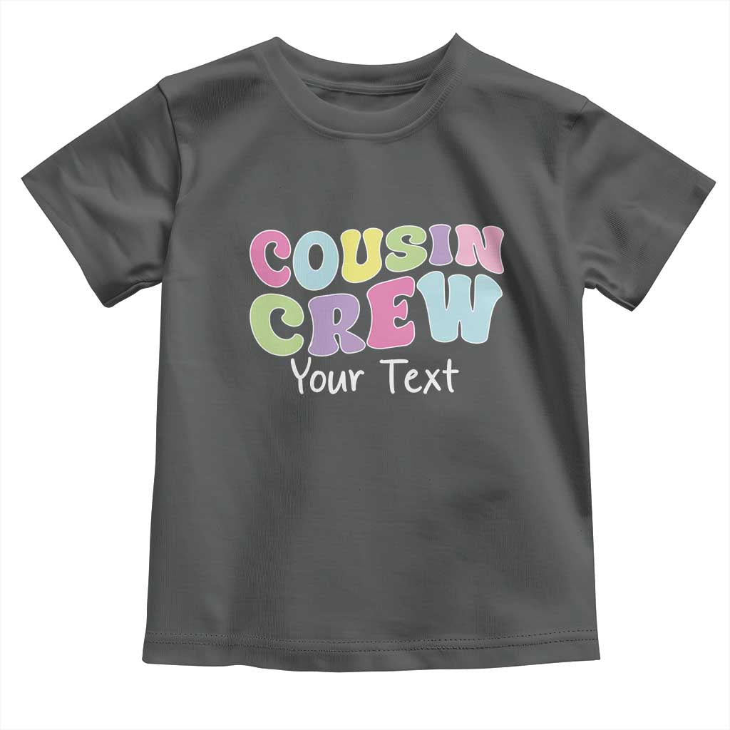 Personalized Matching Cousin Crew Toddler T Shirt Custom Name Retro Family Reunion Cousins Vacation TS10 Dark Heather Print Your Wear