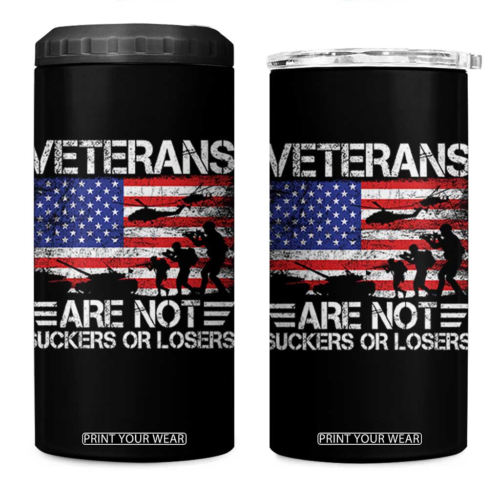 Veterans Are Not Suckers Or Losers 4 in 1 Can Cooler Tumbler Veteran Vintage US Flag Protest TS10 One Size: 16 oz Black Print Your Wear