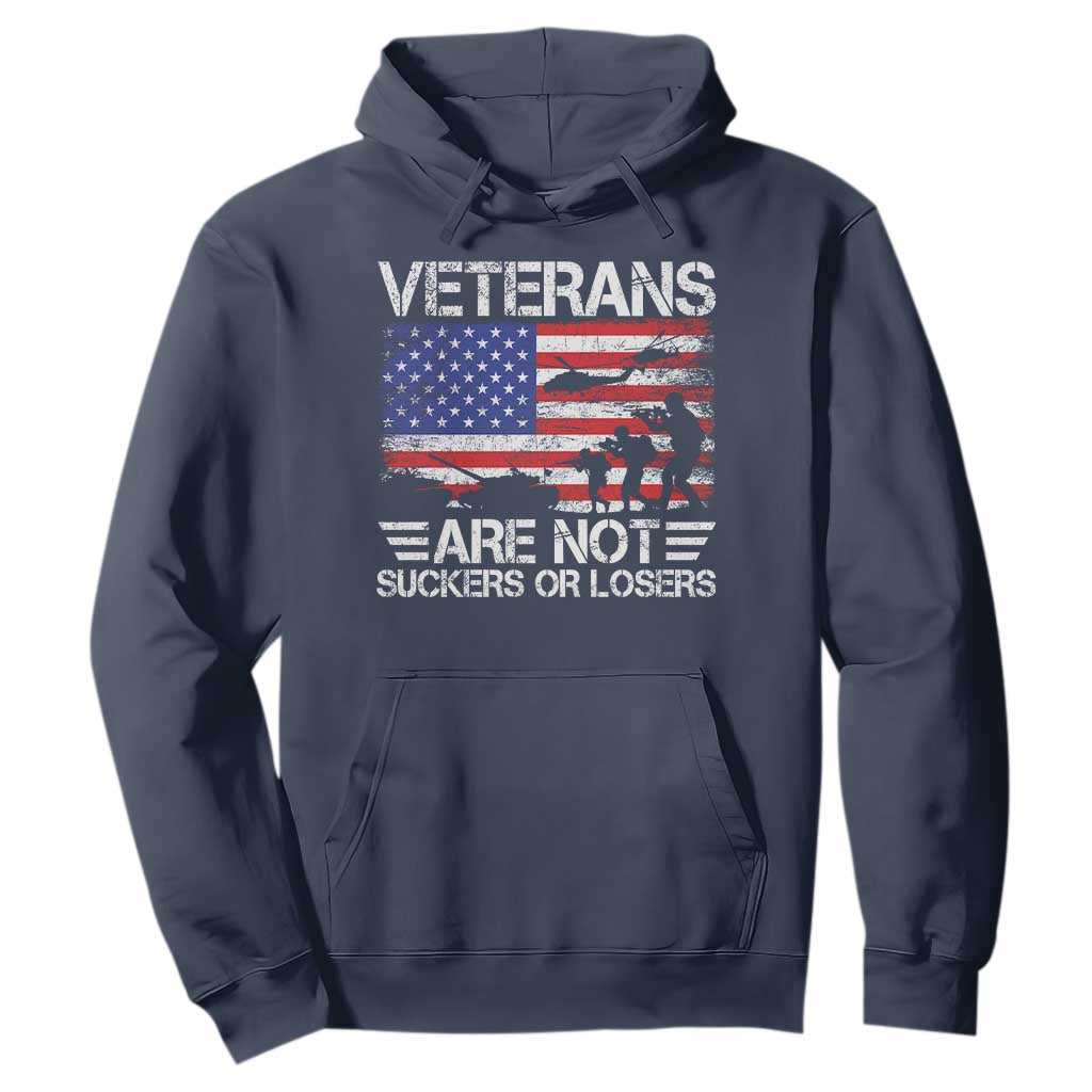 Veterans Are Not Suckers Or Losers Hoodie Veteran Vintage US Flag Protest TS10 Navy Print Your Wear