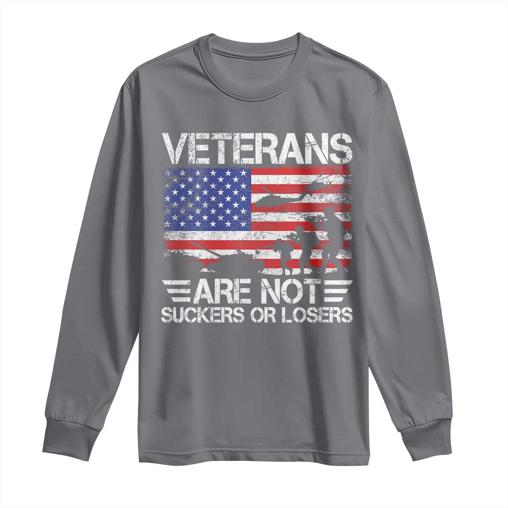 Veterans Are Not Suckers Or Losers Long Sleeve Shirt Veteran Vintage US Flag Protest TS10 Charcoal Print Your Wear