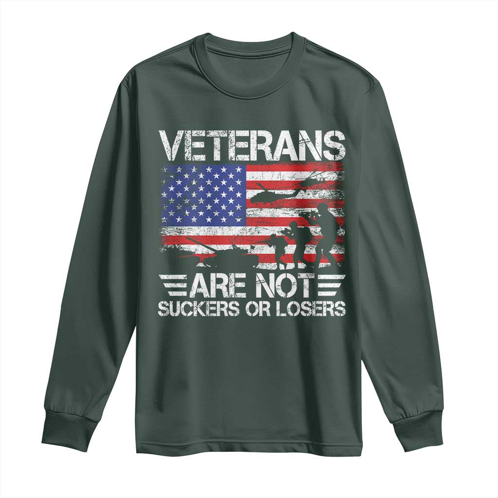 Veterans Are Not Suckers Or Losers Long Sleeve Shirt Veteran Vintage US Flag Protest TS10 Dark Forest Green Print Your Wear