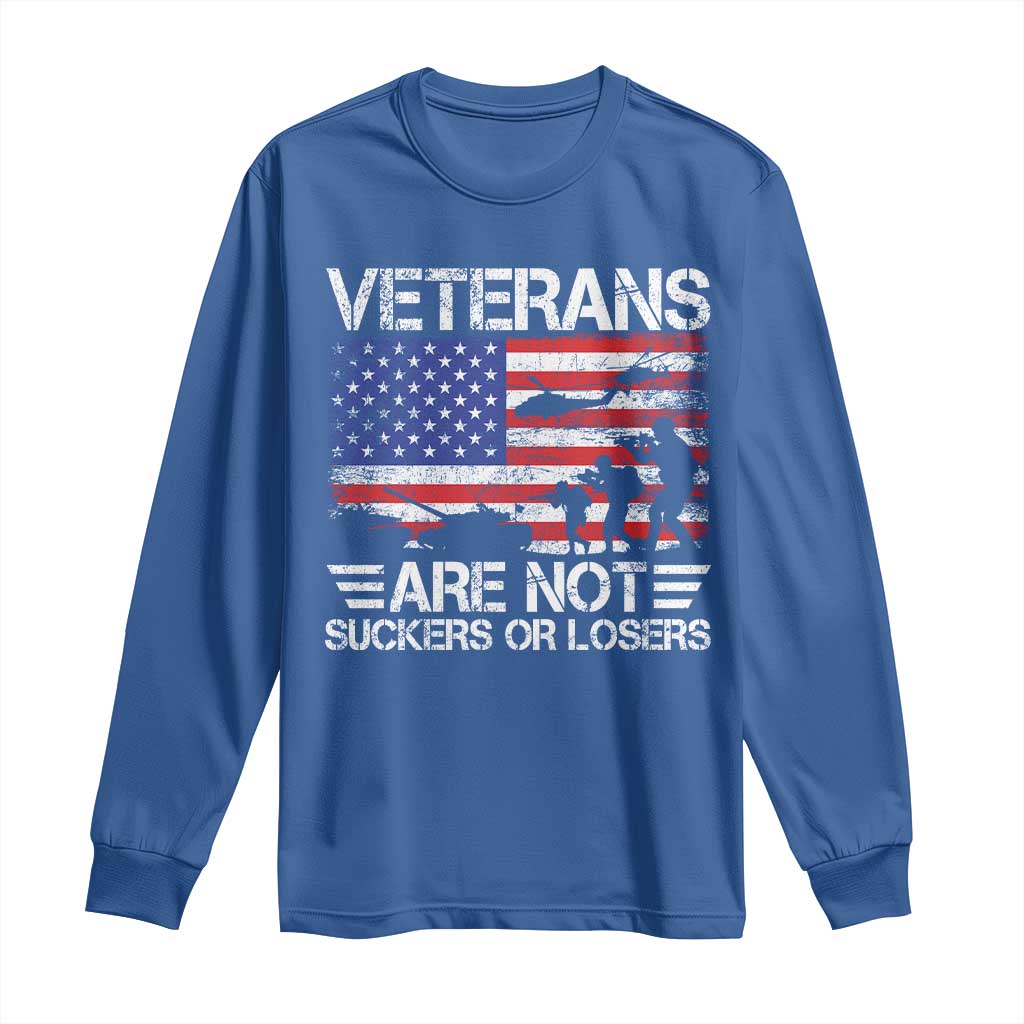 Veterans Are Not Suckers Or Losers Long Sleeve Shirt Veteran Vintage US Flag Protest TS10 Royal Blue Print Your Wear