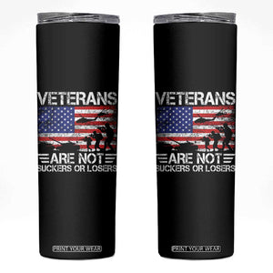 Veterans Are Not Suckers Or Losers Skinny Tumbler Veteran Vintage US Flag Protest TS10 Black Print Your Wear