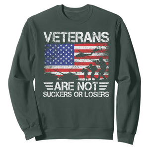 Veterans Are Not Suckers Or Losers Sweatshirt Veteran Vintage US Flag Protest TS10 Dark Forest Green Print Your Wear