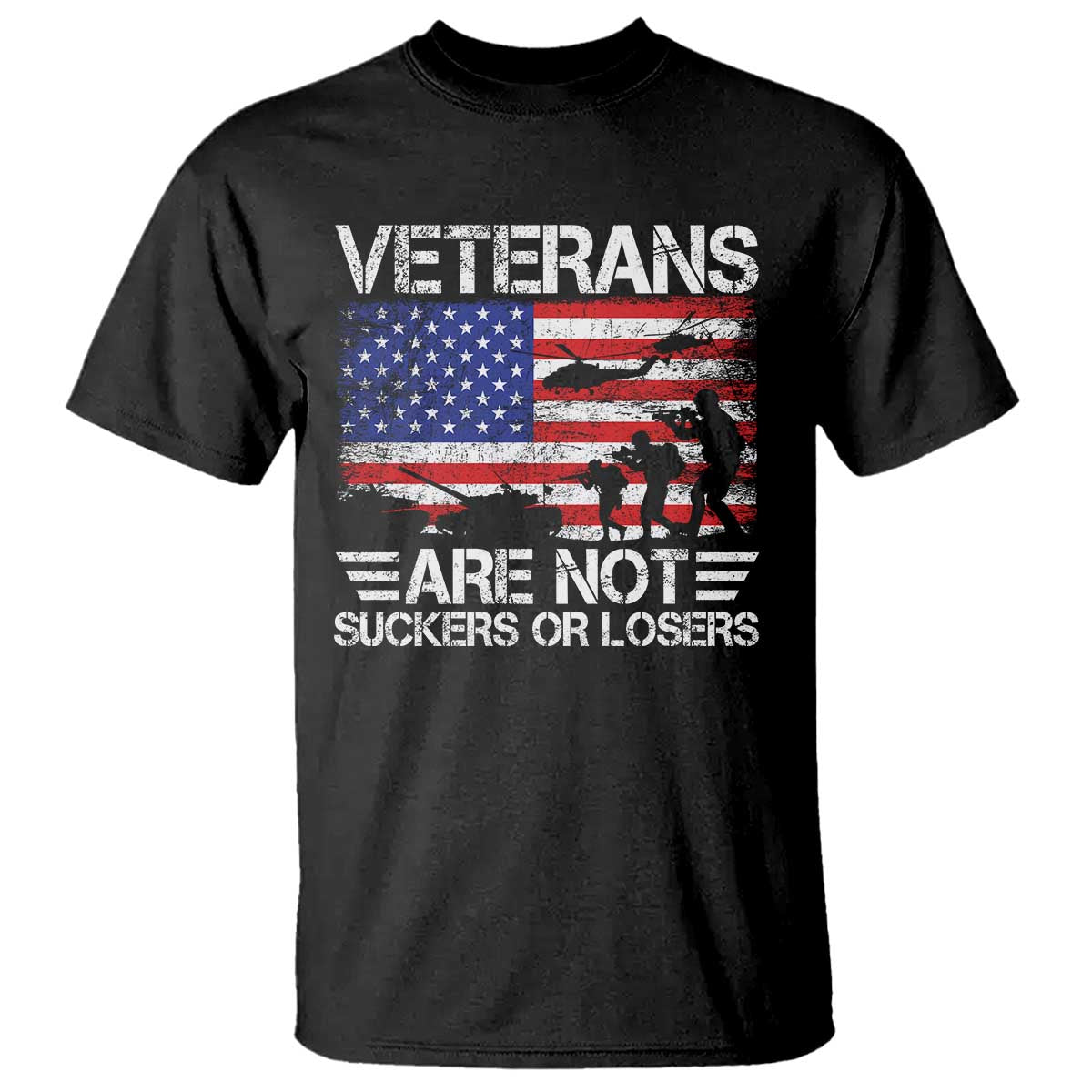 Veterans Are Not Suckers Or Losers T Shirt Veteran Vintage US Flag Protest TS10 Black Print Your Wear