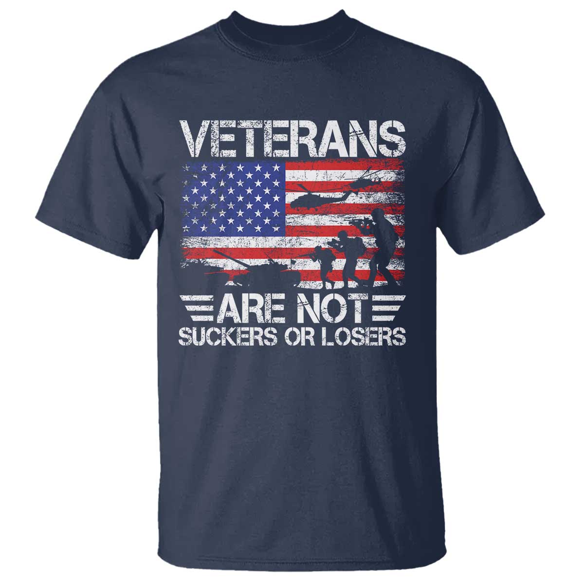 Veterans Are Not Suckers Or Losers T Shirt Veteran Vintage US Flag Protest TS10 Navy Print Your Wear