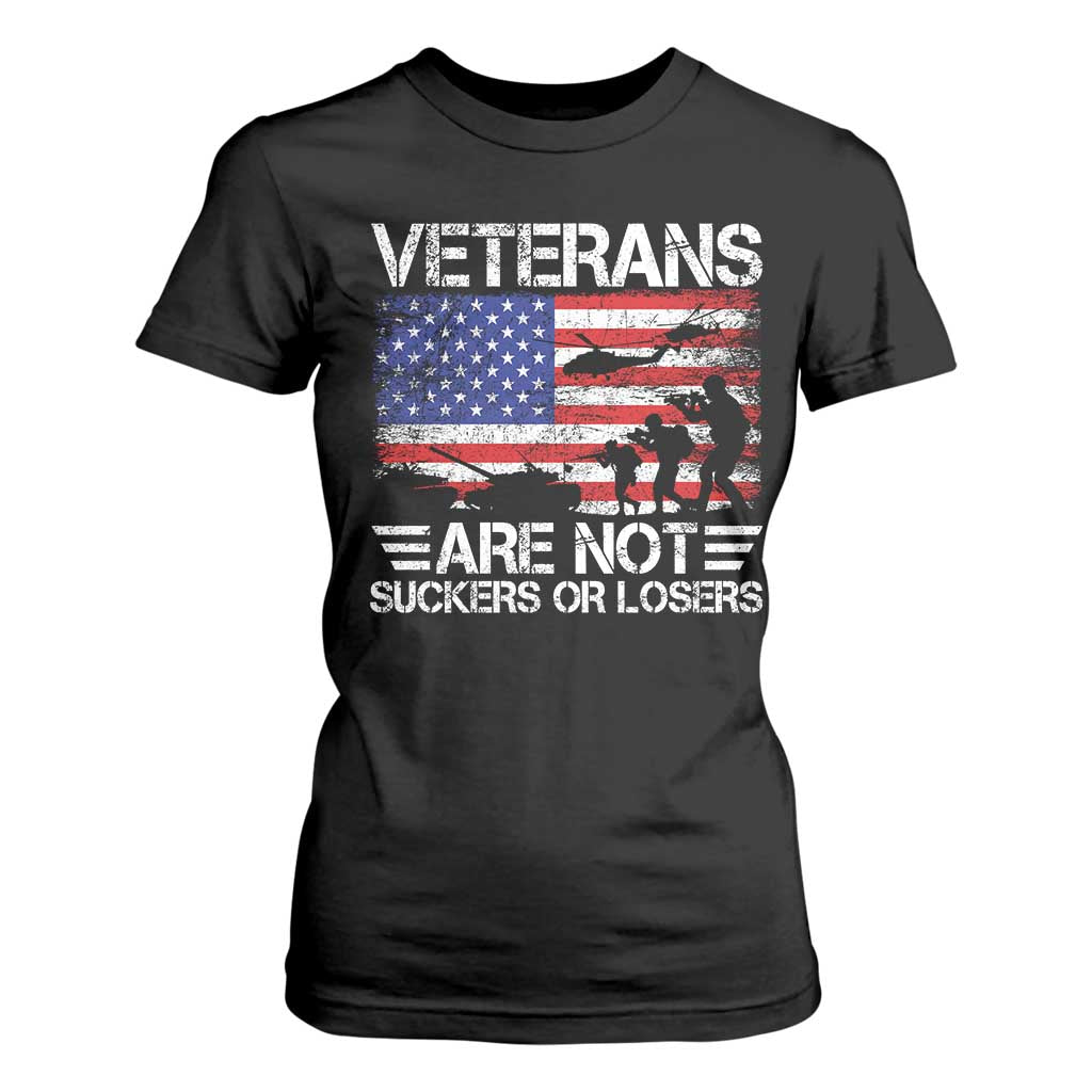 Veterans Are Not Suckers Or Losers T Shirt For Women Veteran Vintage US Flag Protest TS10 Black Print Your Wear