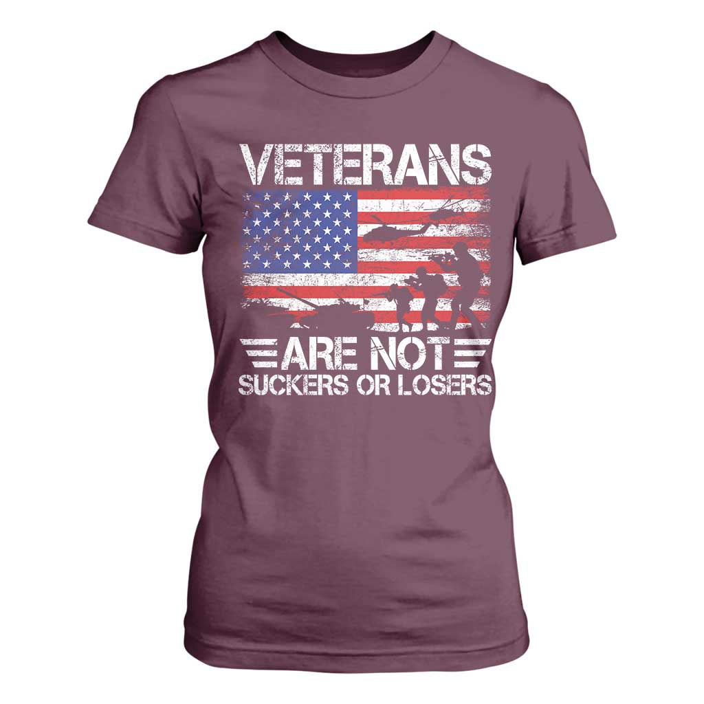 Veterans Are Not Suckers Or Losers T Shirt For Women Veteran Vintage US Flag Protest TS10 Maroon Print Your Wear