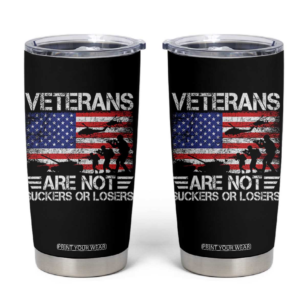 Veterans Are Not Suckers Or Losers Tumbler Cup Veteran Vintage US Flag Protest TS10 Black Print Your Wear