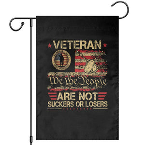 Veterans Are Not Suckers Or Losers Garden Flag Vintage Old 1776 Vintage Flag We The People Veteran Patriotic TS10 Black Print Your Wear