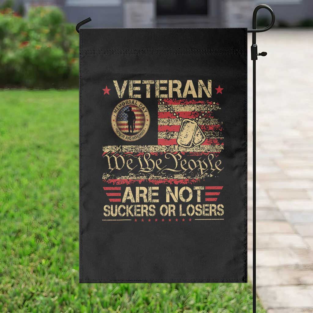 Veterans Are Not Suckers Or Losers Garden Flag Vintage Old 1776 Vintage Flag We The People Veteran Patriotic TS10 Print Your Wear