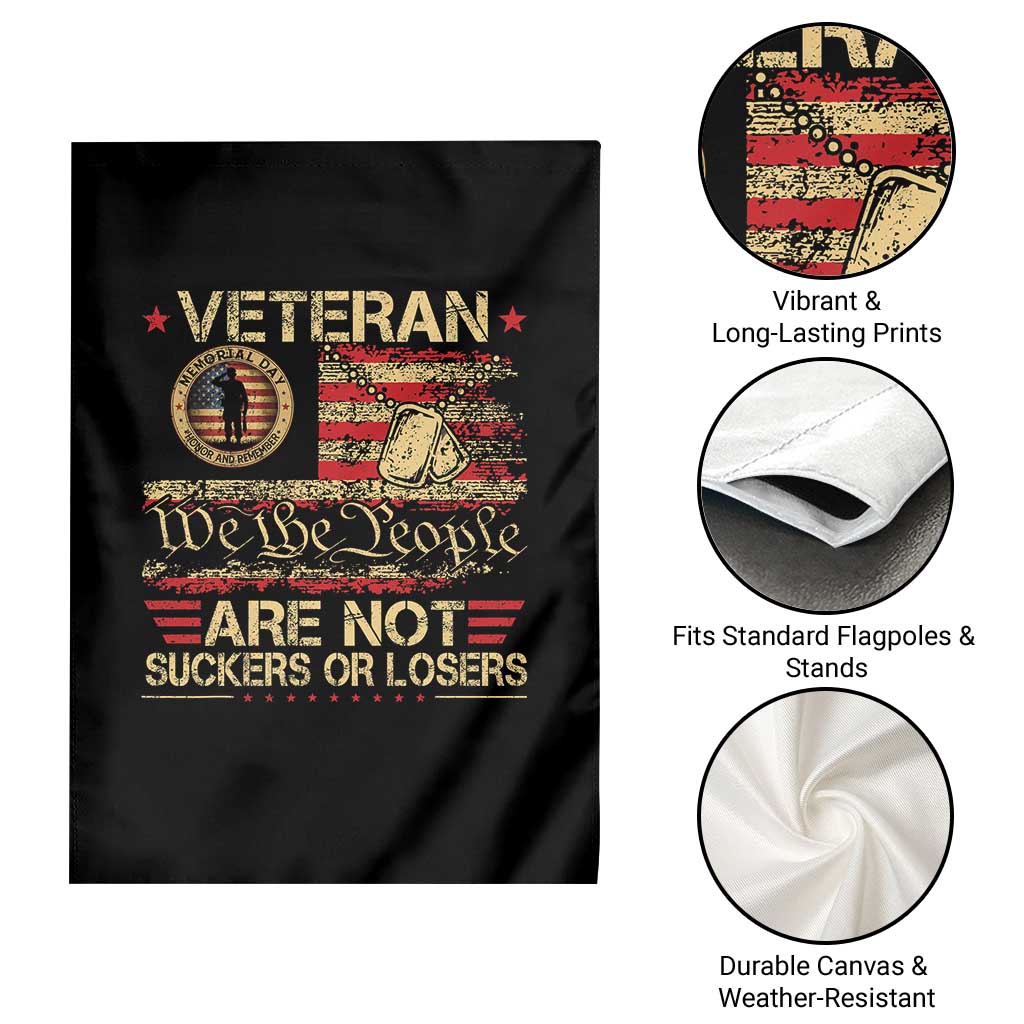 Veterans Are Not Suckers Or Losers Garden Flag Vintage Old 1776 Vintage Flag We The People Veteran Patriotic TS10 Print Your Wear