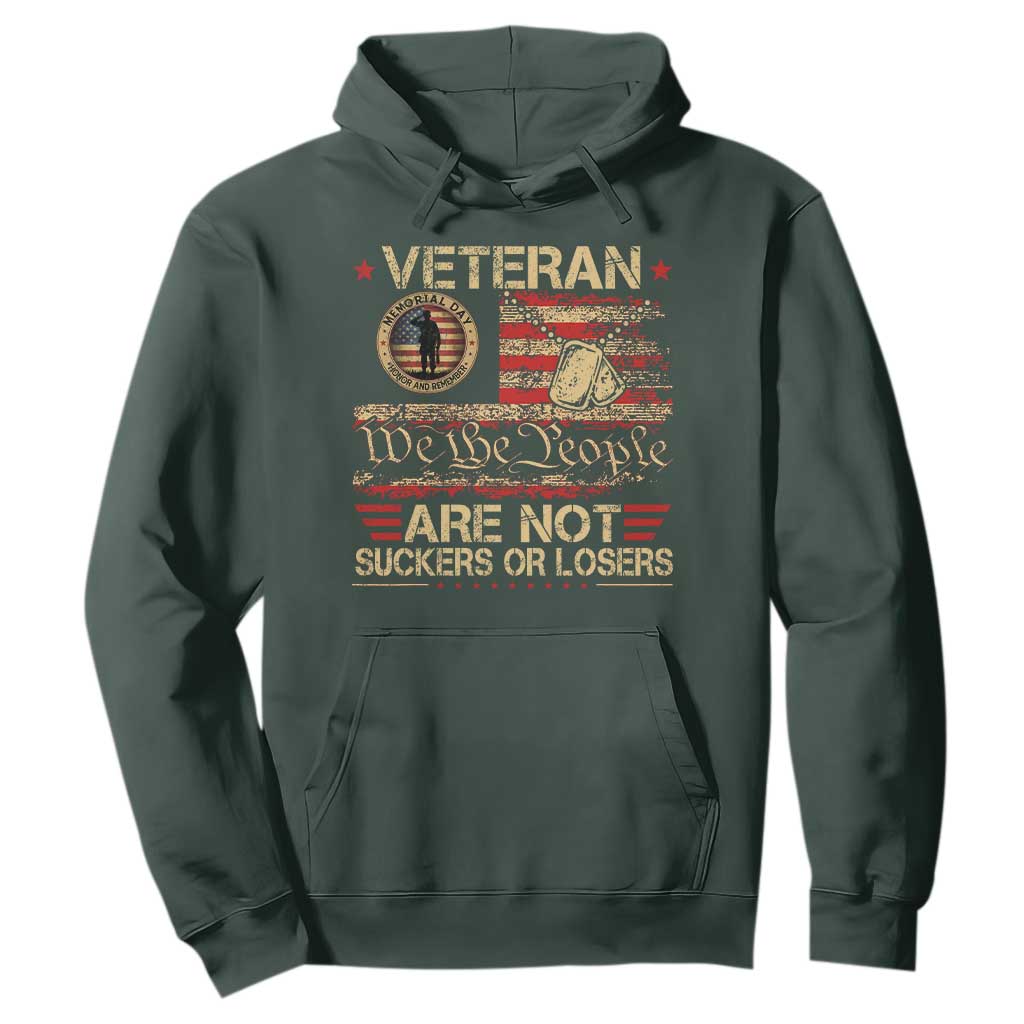 Veterans Are Not Suckers Or Losers Hoodie Vintage Old 1776 Vintage Flag We The People Veteran Patriotic TS10 Dark Forest Green Print Your Wear
