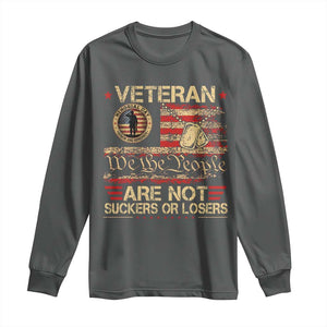Veterans Are Not Suckers Or Losers Long Sleeve Shirt Vintage Old 1776 Vintage Flag We The People Veteran Patriotic TS10 Dark Heather Print Your Wear