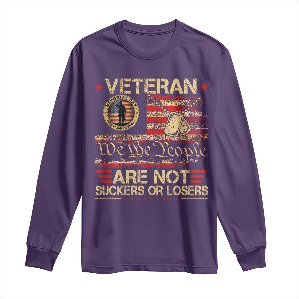 Veterans Are Not Suckers Or Losers Long Sleeve Shirt Vintage Old 1776 Vintage Flag We The People Veteran Patriotic TS10 Purple Print Your Wear