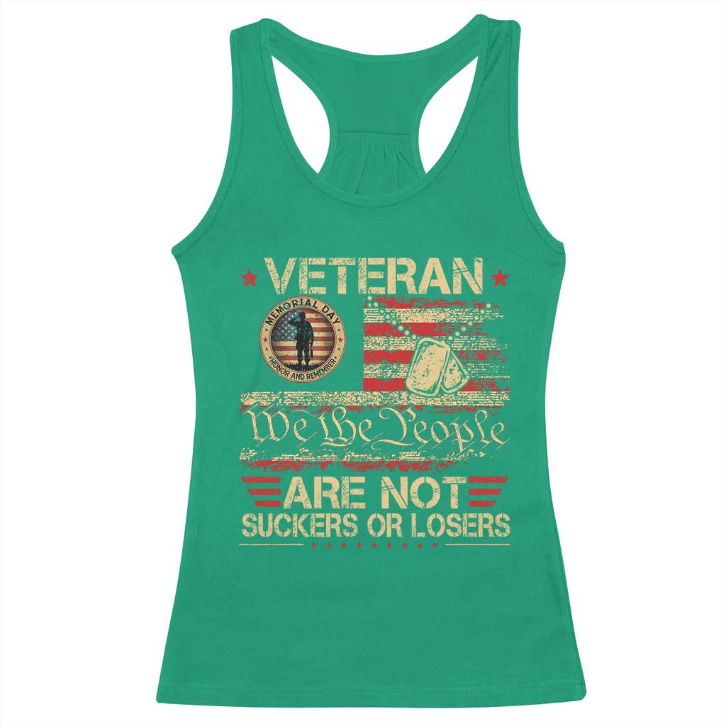 Veterans Are Not Suckers Or Losers Racerback Tank Top Vintage Old 1776 Vintage Flag We The People Veteran Patriotic TS10 Irish Green Print Your Wear
