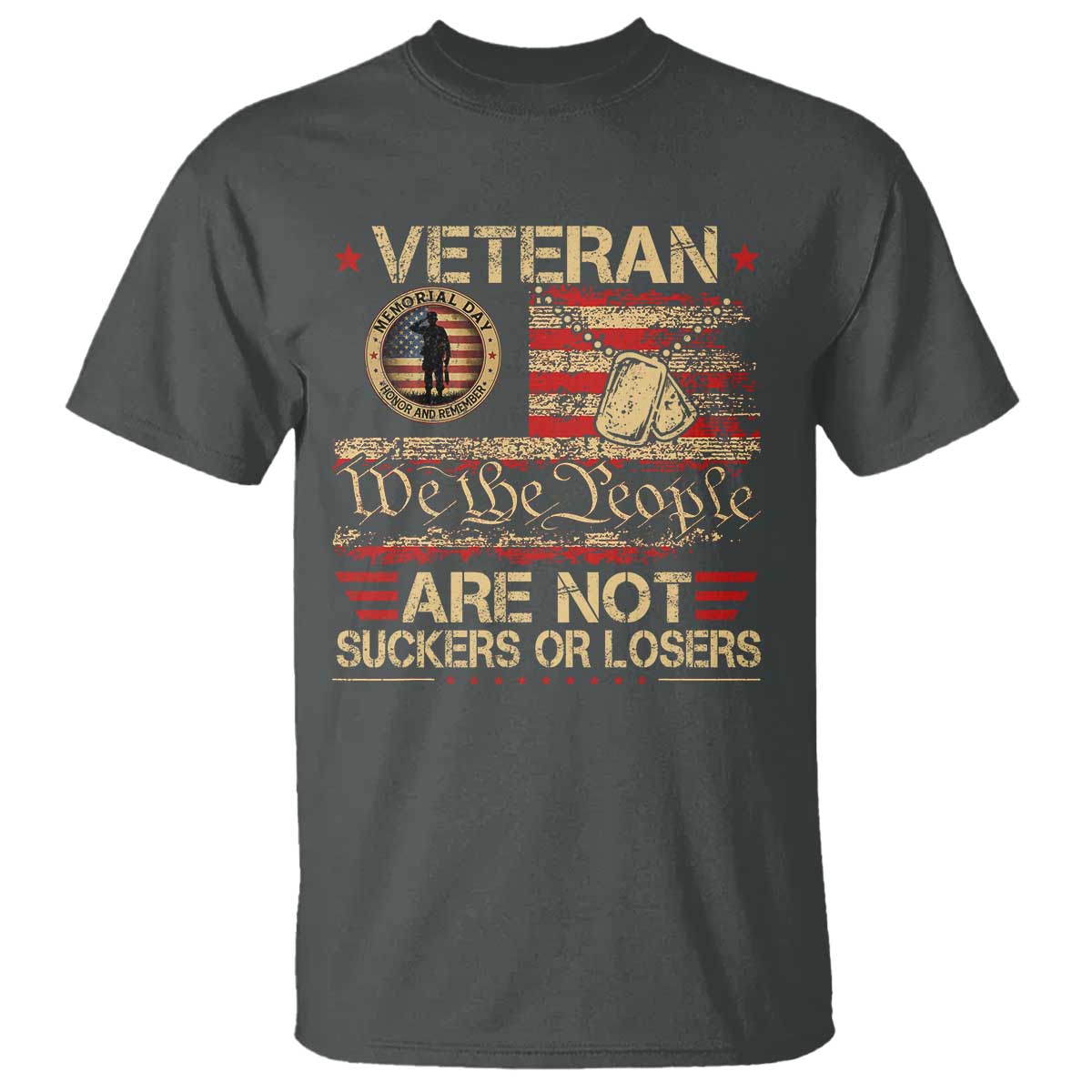 Veterans Are Not Suckers Or Losers T Shirt Vintage Old 1776 Vintage Flag We The People Veteran Patriotic TS10 Dark Heather Print Your Wear