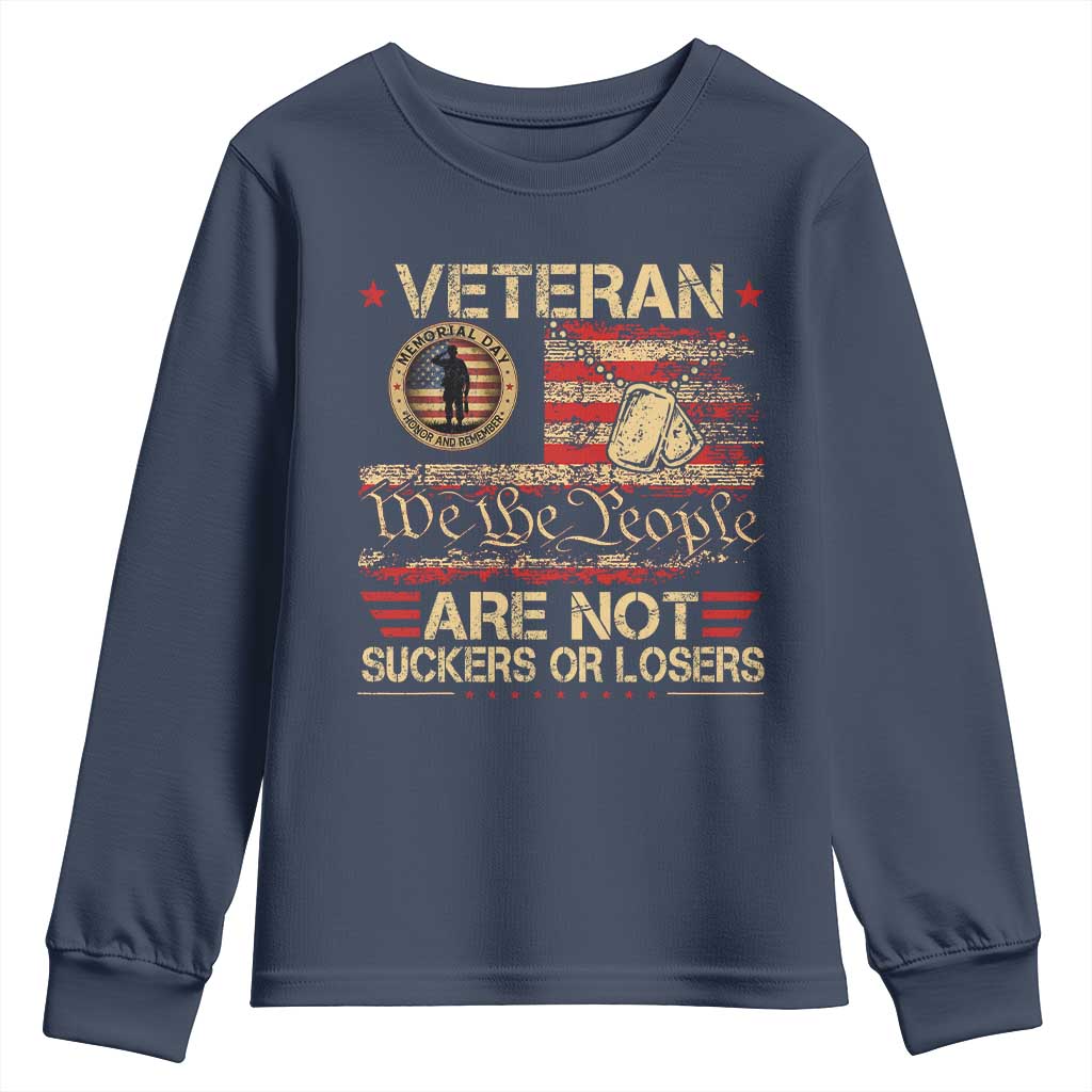Veterans Are Not Suckers Or Losers Youth Sweatshirt Vintage Old 1776 Vintage Flag We The People Veteran Patriotic TS10 Navy Print Your Wear