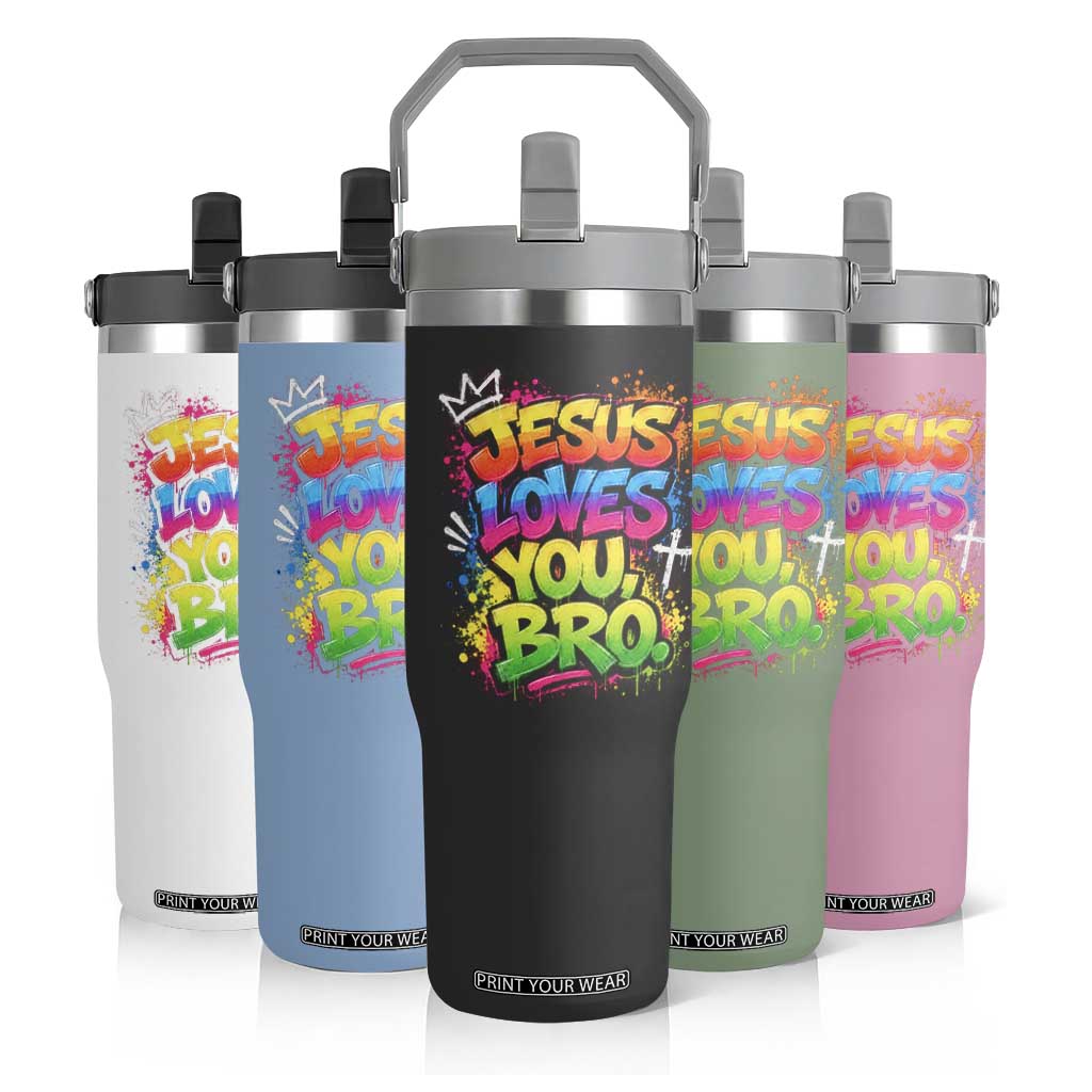 Jesus Loves You Bro Christian Believer Faith Flip Straw Tumbler Dripping Graffiti Rap God Religious Graphic