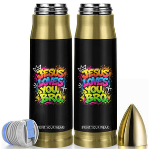 Jesus Loves You Bro Christian Believer Faith Bullet Tumbler Dripping Graffiti Rap God Religious Graphic