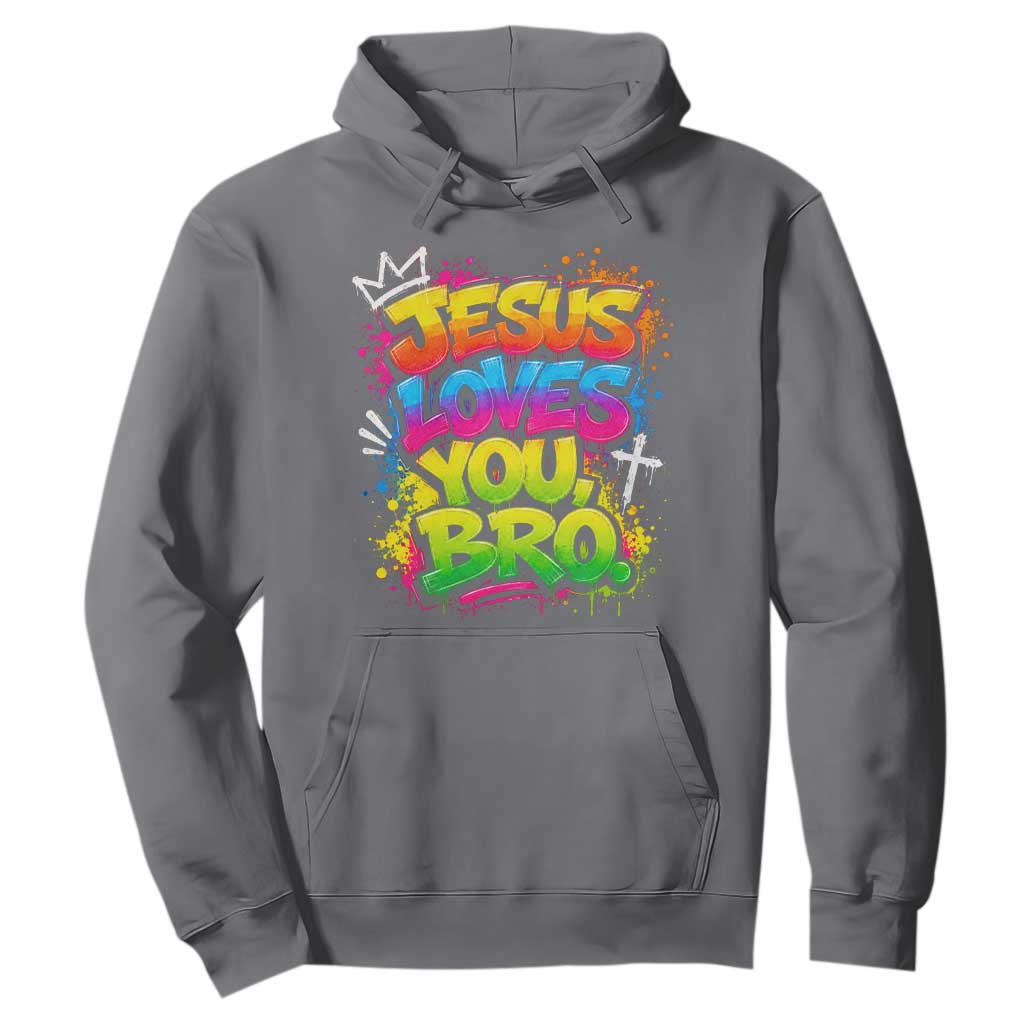 Jesus Loves You Bro Christian Believer Faith Hoodie Dripping Graffiti Rap God Religious Graphic