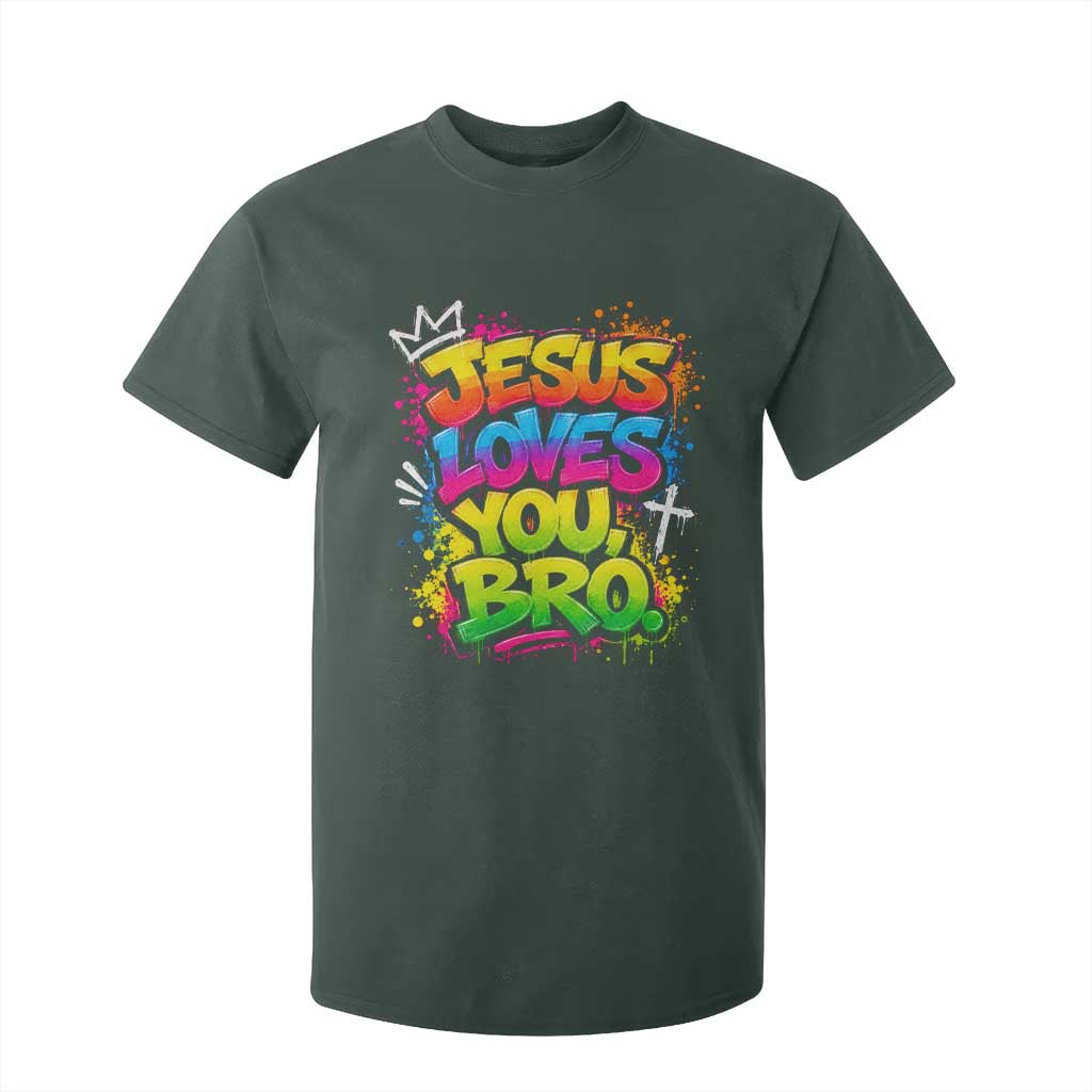 Jesus Loves You Bro Christian Believer Faith T Shirt For Kid Dripping Graffiti Rap God Religious Graphic