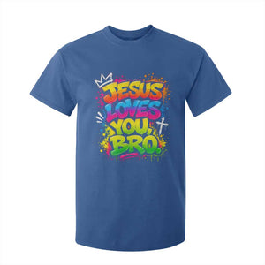 Jesus Loves You Bro Christian Believer Faith T Shirt For Kid Dripping Graffiti Rap God Religious Graphic