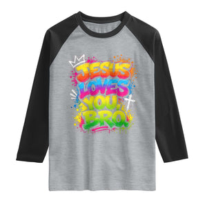 Jesus Loves You Bro Christian Believer Faith Raglan Shirt Dripping Graffiti Rap God Religious Graphic