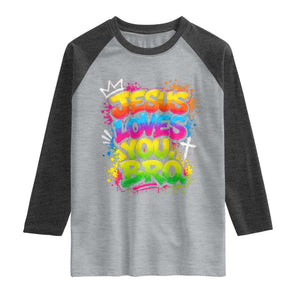 Jesus Loves You Bro Christian Believer Faith Raglan Shirt Dripping Graffiti Rap God Religious Graphic
