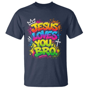 Jesus Loves You Bro Christian Believer Faith T Shirt Dripping Graffiti Rap God Religious Graphic