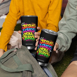 Jesus Loves You Bro Christian Believer Faith Tumbler Cup Dripping Graffiti Rap God Religious Graphic