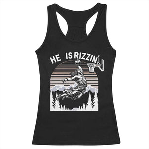 Funny Jesus Basketball Racerback Tank Top He Is Rizzin Retro Y2K Playing Basketball TS10 Black Print Your Wear