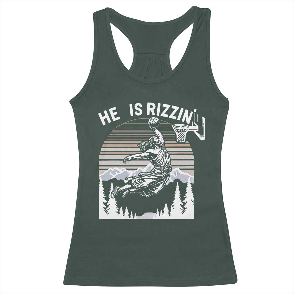 Funny Jesus Basketball Racerback Tank Top He Is Rizzin Retro Y2K Playing Basketball TS10 Dark Forest Green Print Your Wear