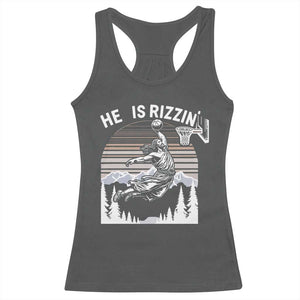 Funny Jesus Basketball Racerback Tank Top He Is Rizzin Retro Y2K Playing Basketball TS10 Dark Heather Print Your Wear