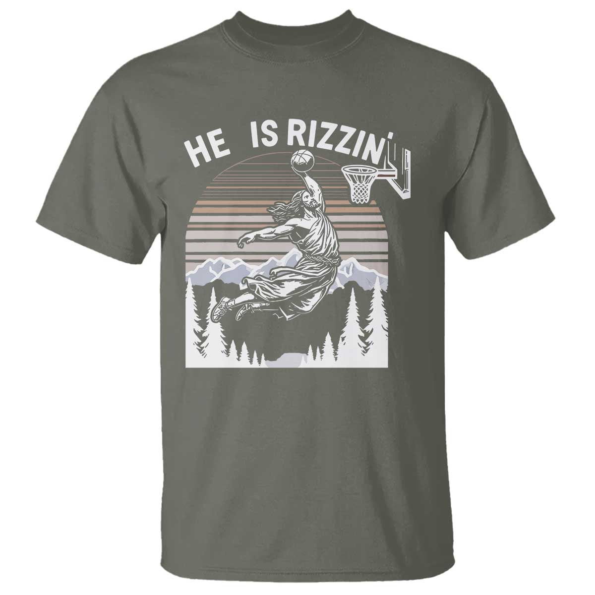 Funny Jesus Basketball T Shirt He Is Rizzin Retro Y2K Playing Basketball TS10 Military Green Print Your Wear