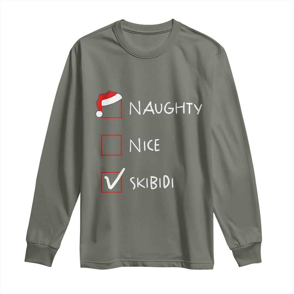 Nice Naughty Skibidi List Santa Claus Sarcastic Long Sleeve Shirt TS10 Military Green Print Your Wear