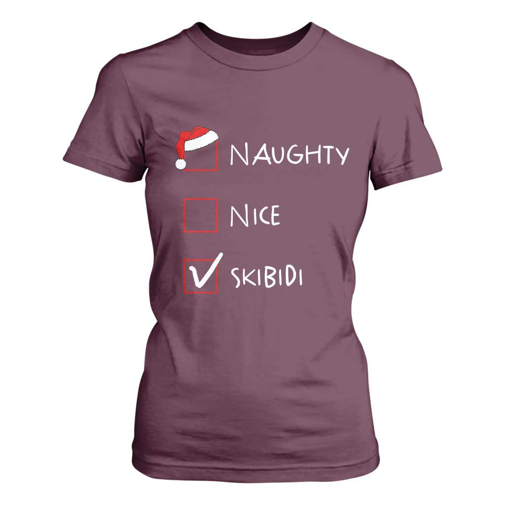 Nice Naughty Skibidi List Santa Claus Sarcastic T Shirt For Women TS10 Maroon Print Your Wear