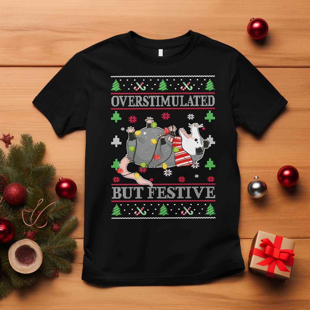 Possum Christmas T Shirt Overstimulated But Festive Ugly Christmas TS10 Black Print Your Wear