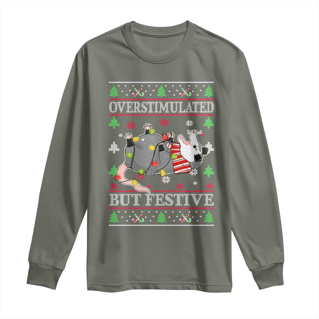 Possum Christmas Long Sleeve Shirt Overstimulated But Festive Ugly Christmas TS10 Military Green Print Your Wear