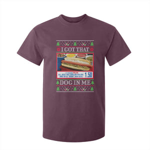 I Got That Dog in Me Ugly Christmas T Shirt For Kid Keep 150 Dank Meme Hot Dog Combo TS10 Maroon Print Your Wear
